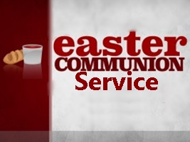 Easter Communion Service