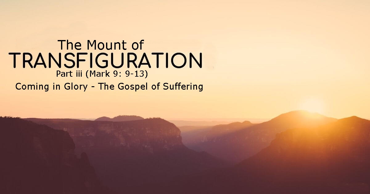 The Mount Of Transfiguration – Part iii