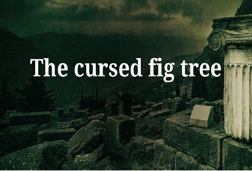 The Curse of the Fig Tree