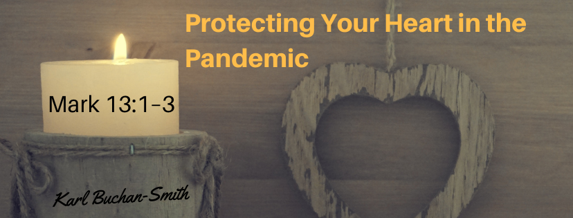 Protecting Your Heart in the Pandemic