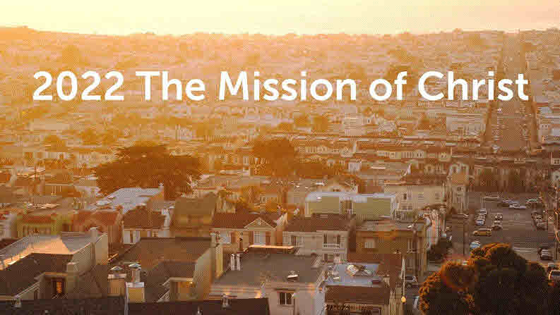 2022, The Mission Of Christ