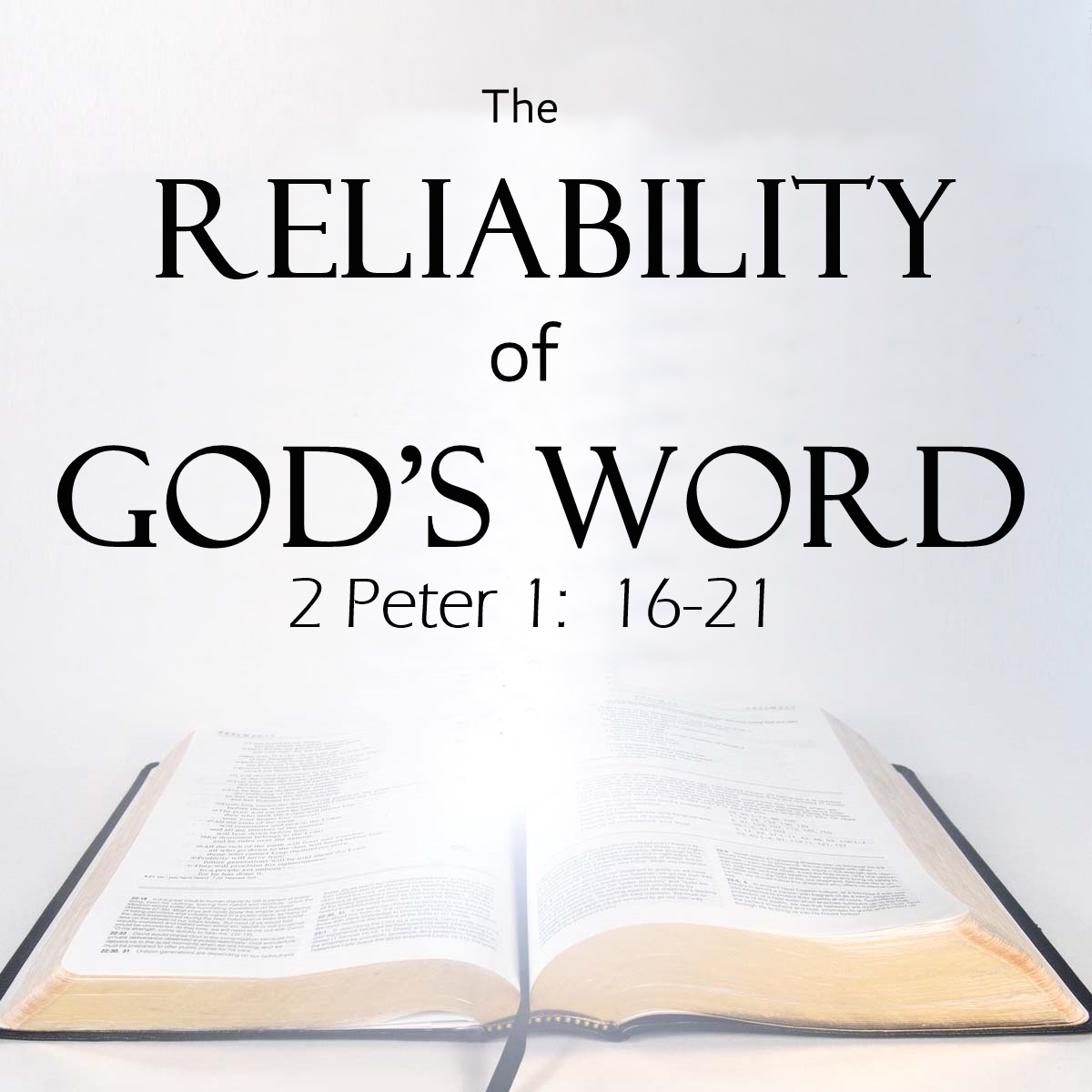 The Reliability of God’s Word