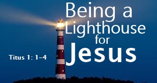 Being a Lighthouse for Jesus