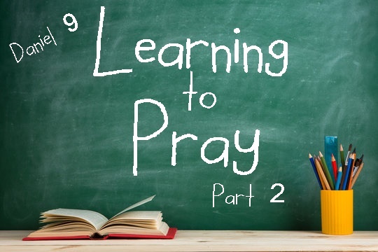 Learning to Pray – Part 2 (Worship)